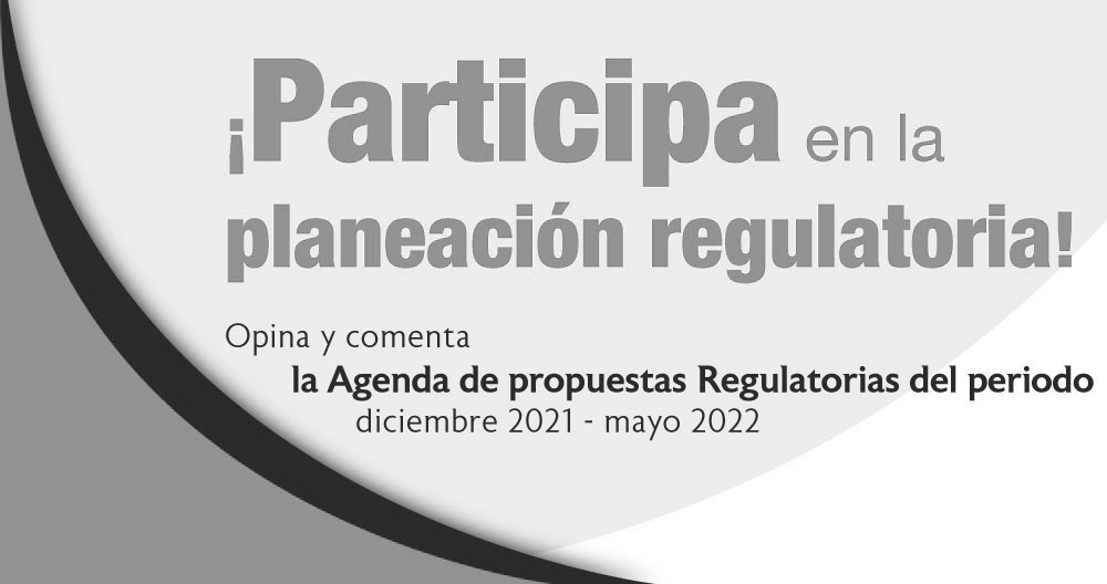 Participa en la Planeación Regulatoria